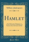 Image for Hamlet: Edited With a Life of Shakespeare, an Account of the Theatre in His Time, and Numerous Aids to the Study of the Play (Classic Reprint)