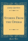 Image for Stories From the Operas (Classic Reprint)