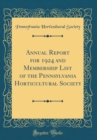 Image for Annual Report for 1924 and Membership List of the Pennsylvania Horticultural Society (Classic Reprint)