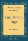 Image for The Torch, 1952 (Classic Reprint)