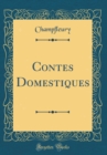 Image for Contes Domestiques (Classic Reprint)