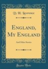 Image for England, My England: And Other Stories (Classic Reprint)