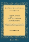 Image for 1990 Census of Population and Housing: Population and Housing Characteristics for Census Tracts and Block Numbering Areas; Chicago-Gary-Lake County, IL-in-Wi Cmsa (Part); Chicago, IL Pmsa, Section 3 o