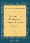 Image for Cooperative Economic Insect Report, Vol. 22: June 30, 1972 (Classic Reprint)