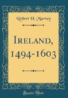 Image for Ireland, 1494-1603 (Classic Reprint)