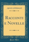 Image for Racconti e Novelle (Classic Reprint)
