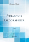 Image for Strabonis Geographica, Vol. 3 (Classic Reprint)