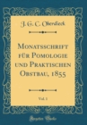 Image for Monatsschrift fur Pomologie und Praktischen Obstbau, 1855, Vol. 1 (Classic Reprint)