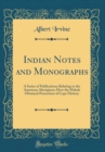 Image for Indian Notes and Monographs: A Series of Publications Relating to the American Aborigines; How the Makah Obtained Possession of Cape Flattery (Classic Reprint)