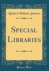 Image for Special Libraries (Classic Reprint)