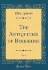 Image for The Antiquities of Berkshire, Vol. 3 (Classic Reprint)