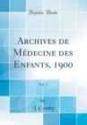 Image for Archives de Medecine des Enfants, 1900, Vol. 3 (Classic Reprint)