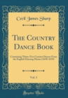 Image for The Country Dance Book, Vol. 3: Containing Thirty-Five Country Dances From the English Dancing Master (1650-1670) (Classic Reprint)