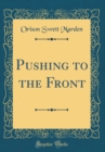 Image for Pushing to the Front (Classic Reprint)