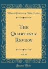Image for The Quarterly Review, Vol. 40 (Classic Reprint)