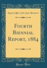Image for Fourth Biennial Report, 1884 (Classic Reprint)