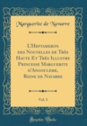 Image for LHeptameron des Nouvelles de Tres Haute Et Tres Illustre Princesse Marguerite d&#39;Angouleme, Reine de Navarre, Vol. 3 (Classic Reprint)