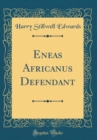 Image for Eneas Africanus Defendant (Classic Reprint)