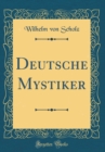 Image for Deutsche Mystiker (Classic Reprint)