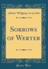 Image for Sorrows of Werter (Classic Reprint)
