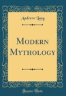 Image for Modern Mythology (Classic Reprint)