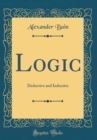 Image for Logic: Deductive and Inductive (Classic Reprint)