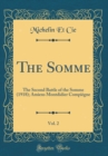 Image for The Somme, Vol. 2: The Second Battle of the Somme (1918); Amiens Montdidier Compiegne (Classic Reprint)