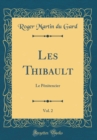 Image for Les Thibault, Vol. 2: Le Penitencier (Classic Reprint)