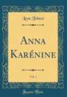 Image for Anna Karenine, Vol. 1 (Classic Reprint)