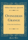 Image for Ovingdean Grange: A Tale of the South Downs (Classic Reprint)