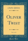 Image for Oliver Twist, Vol. 1 of 3 (Classic Reprint)