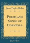 Image for Poems and Songs of Cornwall (Classic Reprint)