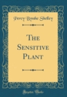 Image for The Sensitive Plant (Classic Reprint)