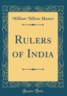 Image for Rulers of India (Classic Reprint)