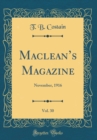 Image for Macleans Magazine, Vol. 30: November, 1916 (Classic Reprint)