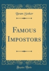 Image for Famous Impostors (Classic Reprint)