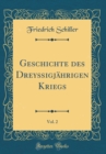 Image for Geschichte des Dreyßigjahrigen Kriegs, Vol. 2 (Classic Reprint)