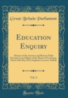 Image for Education Enquiry, Vol. 2: Abstract of the Answers and Returns Made Pursuant to an Address of the House of Commons, Dated 24th May 1833; England; Leicester-Suffolk (Classic Reprint)