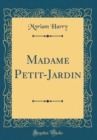 Image for Madame Petit-Jardin (Classic Reprint)