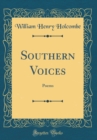 Image for Southern Voices: Poems (Classic Reprint)