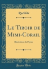 Image for Le Tiroir de Mimi-Corail: Illustrations de Payrau (Classic Reprint)