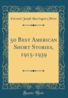 Image for 50 Best American Short Stories, 1915-1939 (Classic Reprint)