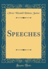 Image for Speeches (Classic Reprint)
