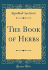 Image for The Book of Herbs (Classic Reprint)