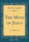 Image for The Mind of Jesus (Classic Reprint)
