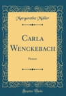 Image for Carla Wenckebach: Pioneer (Classic Reprint)