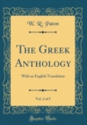 Image for The Greek Anthology, Vol. 2 of 5: With an English Translation (Classic Reprint)