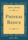 Image for Phineas Redux (Classic Reprint)