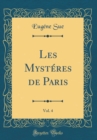 Image for Les Mysteres de Paris, Vol. 4 (Classic Reprint)