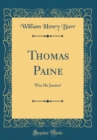 Image for Thomas Paine: Was He Junius? (Classic Reprint)